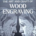 The Art and Craft of Wood Engraving